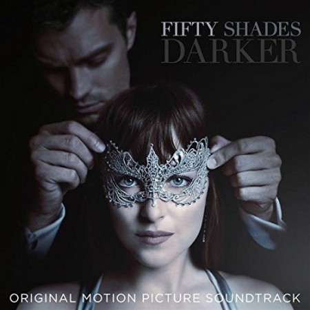 Çeşitli Sanatçılar: Fifty Shades Darker (Original Motion Picture Soundtrack) - CD