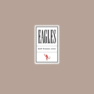 The Eagles: Hell Freezes Over (25th Anniversary) - Plak