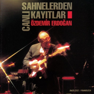 Özdemir Erdoğan: Sahnelerden Canlı Kayıtlar - CD