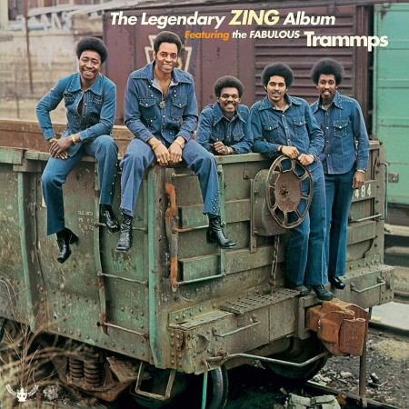 The Trammps: The Legendary Zing Album (feat "Zing Went The Strings Of My Heart", "Pray All Ye Sinners") - Plak