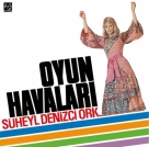 Süheyl Denizci Orkestrası: Oyun Havaları - Plak Foto #1