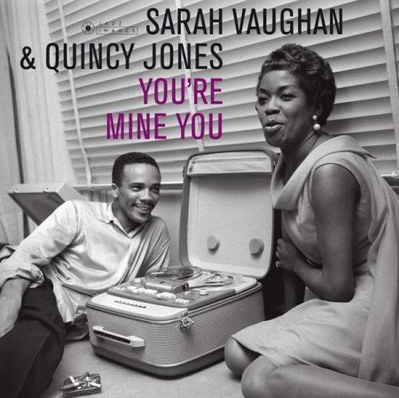 Sarah Vaughan, Quincy Jones: You're Mine You - Plak