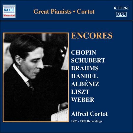 Alfred Cortot: Cortot, Alfred: Encores - 78 Rpm Recordings (1925-26) - CD