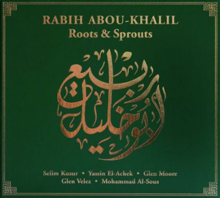 Rabih Abou-Khalil: Roots & Sprouts - CD
