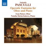 Ivan Paisov: Pasculli: Operatic Fantasias - CD