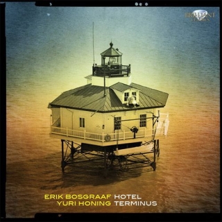 Erik Bosgraaf, Yuri Honing: Bosgraaf & Honing: Hotel Terminus - CD