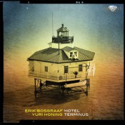 Erik Bosgraaf, Yuri Honing: Bosgraaf & Honing: Hotel Terminus - CD