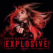 David Garrett: Explosive: Deluxe Edition - CD