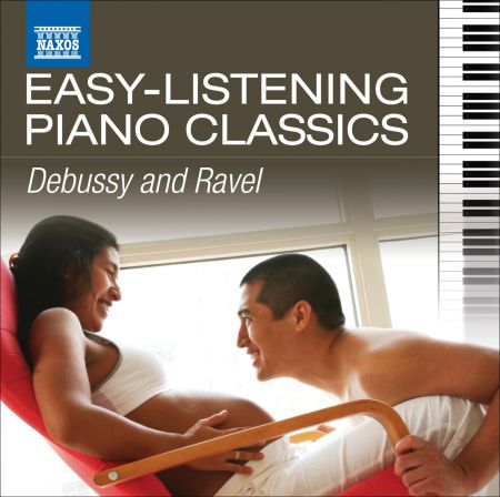 Çeşitli Sanatçılar: Easy-Listening Piano Classics: Debussy and Ravel - CD