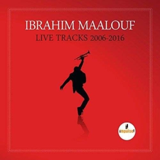 Ibrahim Maalouf: Live Tracks 2006 - 2016 - CD