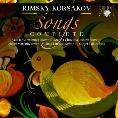 Natalia Gerasimova, Marina Choutova, Alexei Martynov, Mikhail Lanskoi, Sergei Baikov: Rimsky-Korsakov: Songs, complete - CD