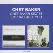 Chet Baker Box Set: Chet Baker Sextet & Embraceable You - CD