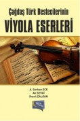 Ali Sevgi, A. Serkan Ece, Koral Çalgan: Çağdaş Türk Bestecilerinin Viyola Eserleri - Kitap