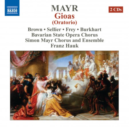 Franz Hauk, Simon Mayr Choir, Simon Mayr Ensemble: Mayr: Gioas (Oratorio) - CD