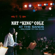 Nat "King" Cole: At The Sands + Welcome To The Club - CD
