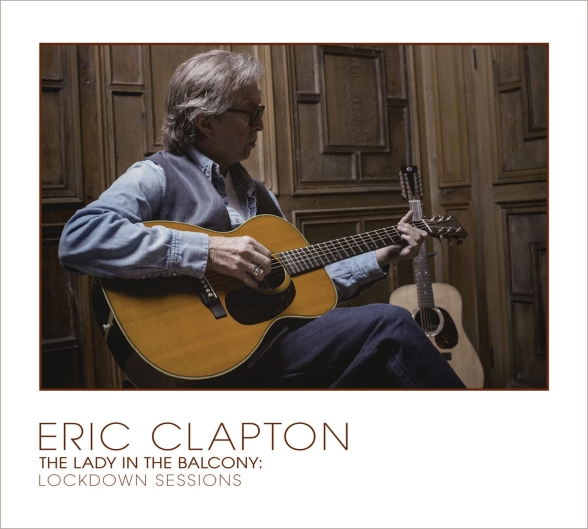 Eric Clapton: The Lady In The Balcony: Lockdown Sessions - CD Foto #1