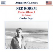 Carolyn Enger: Rorem: Piano Album I & Six Friends - CD
