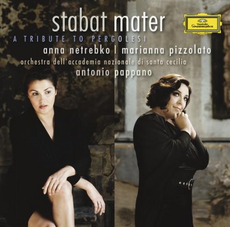 Anna Netrebko, Antonio Pappano, Marianna Pizzolato, Nazionale di Santa Cecilia, Orchestra dell'Accademia Nazionale di Santa Cecilia: Pergolesi: Stabat Mater - CD