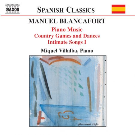 Miquel Villalba: Blancafort, M.: Piano Music, Vol. 2  - Jocs I Danses Al Camp / Cants Intims I - CD