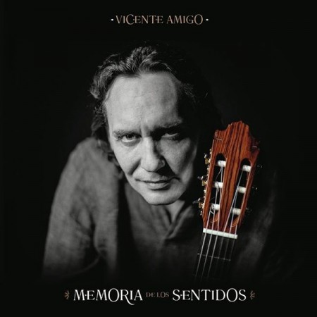 Vicente Amigo: Memoria De Los Sentidos - Plak