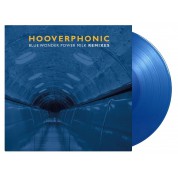 Hooverphonic: Blue Wonder Power Milk Remixes EP (Limited Numbered Edition - Solid Blue Vinyl) - Single Plak