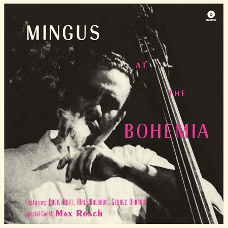 Charles Mingus: At The Bohemia + 1 Bonus Track! - Plak