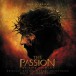 The Passion Of Christ (Soundtrack) - CD