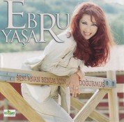 Ebru Yaşar: Seni Anan Benim İçin Doğurmuş - CD