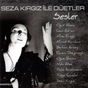 Seza Kırgız İle Düetler / Sesler - CD