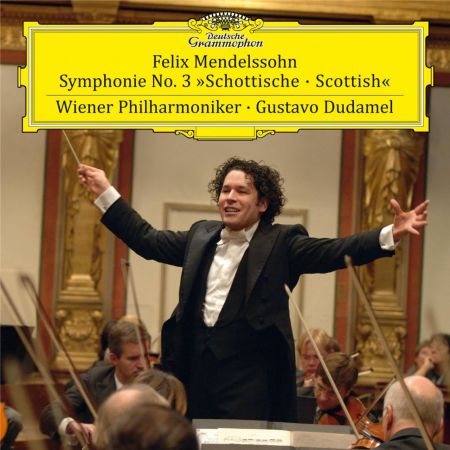 Gustavo Dudamel, Wiener Philharmoniker: Mendelssohn: Symphony No.3 - Plak