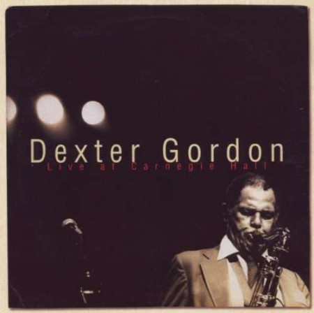 Dexter Gordon: Live At Carnegie Hall - CD