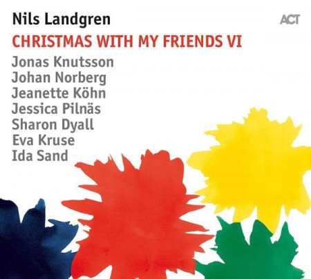 Nils Landgren: Christmas With My Friends VI - Plak