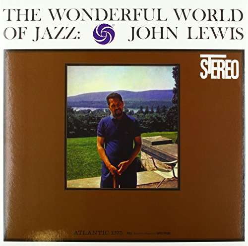 John Lewis - The Wonderful World Of Jazz