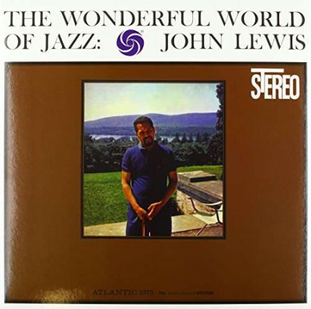 John Lewis: The Wonderful World Of Jazz (Remastered) - Plak
