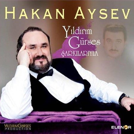 Hakan Aysev: Yıldırım Gürses Şarkılarıyla - CD
