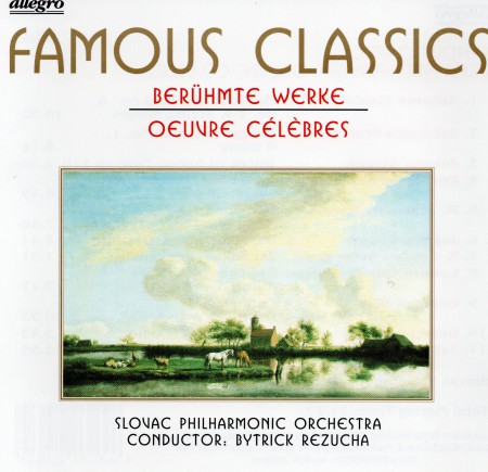 Famous Classics: Berühmte Werke, Oeuvre Celesbres - CD