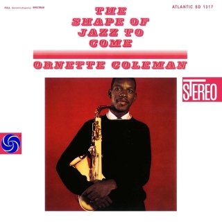 Ornette Coleman: The Shape Of Jazz To Come - Plak