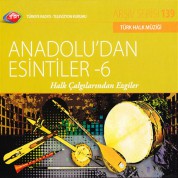 Çeşitli Sanatçılar: TRT Arşiv Serisi 139 - Anadolu'dan Esintiler 6 - CD