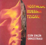 Esin Engin: Nostalgic Russian Tzigane - CD