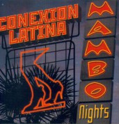 Conexion Latina: Mambo Nights - CD