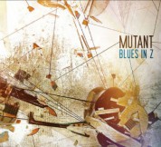 Mutant: Blues in Z - CD
