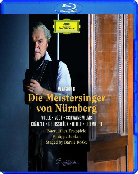Michael Volle, Klaus Florian Vogt, Orchester der Bayreuther Festspiele, Philippe Jordan: Wagner: Die Meistersinger von Nürnberg - BluRay