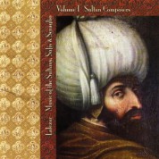 Çeşitli Sanatçılar: Lalezar: Sultan Composers Vol. 1 - CD