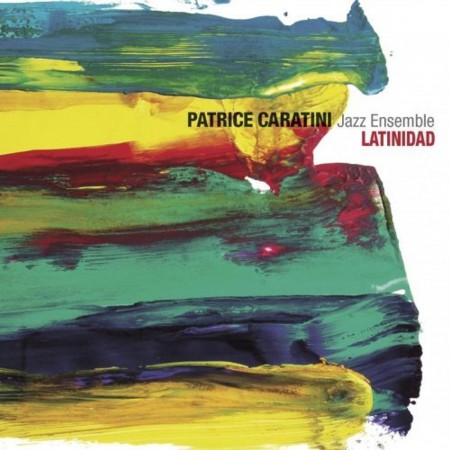 Patrice Caratini: Latinidad - CD