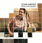 John Mayer: Room For Squares - Plak