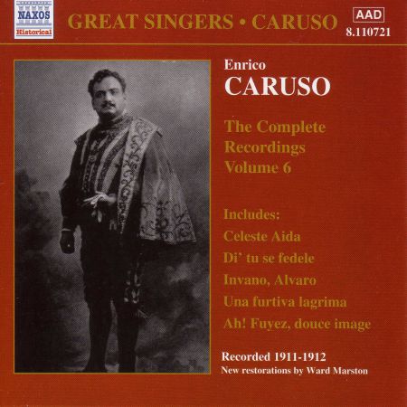 Caruso, Enrico: Complete Recordings, Vol.  6 (1911-1912) - CD