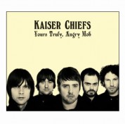 Kaiser Chiefs: Yours Truly, Angry Mob - CD