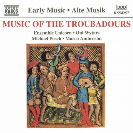 Ensemble Unicorn: Music of the Troubadours - CD