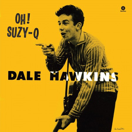 Dale Hawkins: Oh! Suzy - Q - Plak