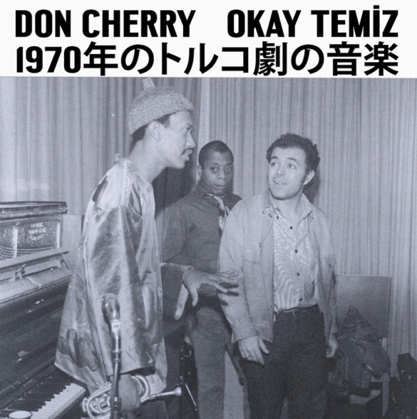 Okay Temiz, Don Cherry: Music For Turkish Theater 1970 –  (Japanese  Edition - 2) - Plak Foto #1